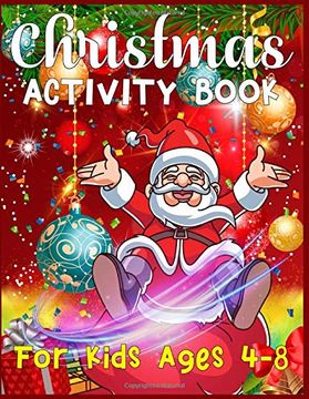 Christmas Activity Book for Kids ages 4-8: A fun Workbook for