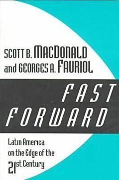 portada fast forward: latin america on the edge of the twenty-first century