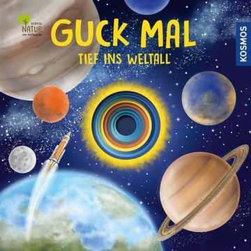 portada Guck mal Tief ins Weltall (en Alemán)
