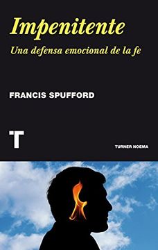 portada Impenitente: Una Defensa Emocional de la fe (in Spanish)