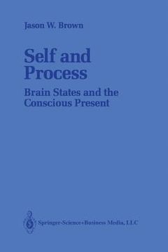 portada Self and Process: Brain States and the Conscious Present (en Inglés)