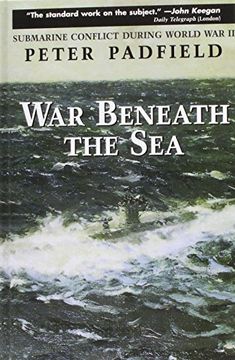 portada War Beneath the Sea: Submarine Conflict During World war ii (in English)