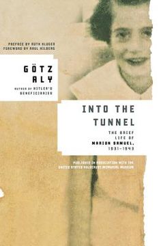 portada into the tunnel: the brief life of marion samuel, 1931-1943 (en Inglés)