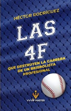 portada Las 4f Que Destruyen La Carrera de Un Beisbolista Profesional (in Spanish)