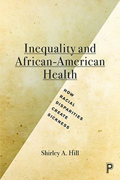 portada Inequality and African-American Health: How Racial Disparities Create Sickness