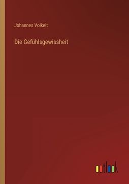 portada Die Gefühlsgewissheit (in German)