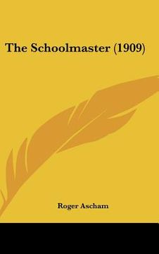 portada the schoolmaster (1909) (en Inglés)