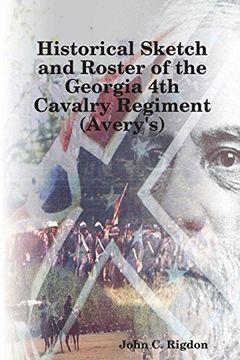 portada Historical Sketch and Roster of the Georgia 4th Cavalry Regiment (Avery's) (en Inglés)