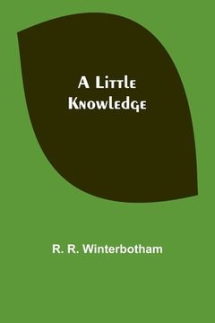 portada A Little Knowledge (en Inglés)