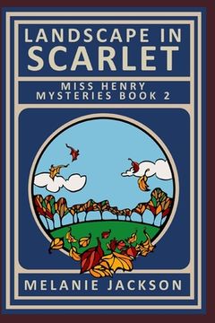 portada Landscape in Scarlet: A Miss Henry Mystery (in English)