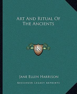 portada art and ritual of the ancients (en Inglés)