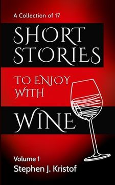 portada Short Stories to Enjoy with Wine: Vol. 1 (en Inglés)