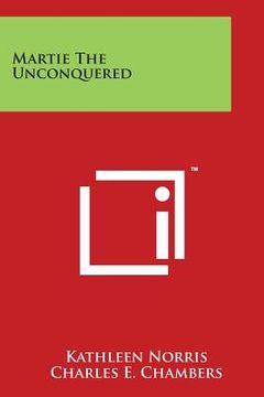 portada Martie The Unconquered (en Inglés)