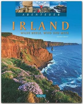 portada Abenteuer Irland - Wilde Berge, Wind und Meer - ein Bildband mit Über 230 Bildern auf 128 Seiten - Stürtz Verlag (en Alemán)