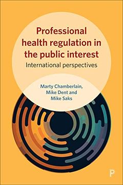portada Professional Health Regulation in the Public Interest: International Perspectives (Sociology of Health Professions: Future International Directions) (in English)