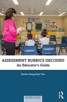 portada Assessment Rubrics Decoded: An Educator's Guide (Assessment in Schools: Principles in Practice) (en Inglés)