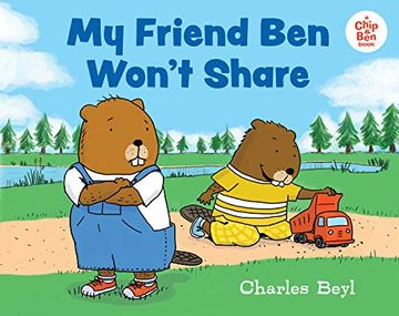 portada My Friend ben Won'T Share (a Chip & ben Book) (in English)