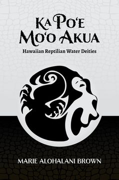 portada Ka Po'e Mo'o Akua: Hawaiian Reptilian Water Deities
