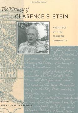 portada The Writings of Clarence s. Stein: Architect of the Planned Community
