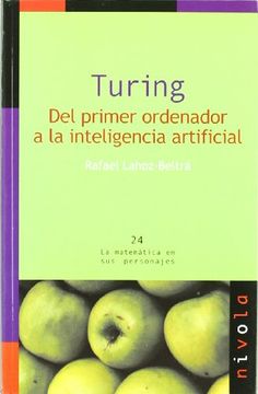 portada Turing: Del Primer Ordenador a la Inteligencia Artificial (in Spanish)