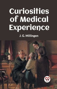 portada Curiosities Of Medical Experience (en Inglés)