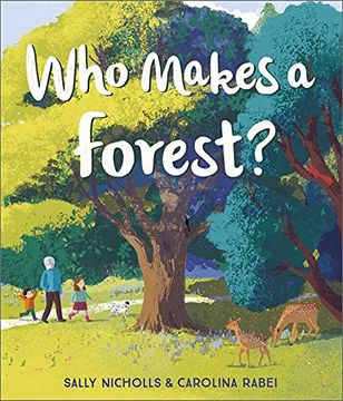 portada Who Makes a Forest? (en Inglés)