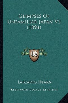 portada glimpses of unfamiliar japan v2 (1894) (in English)