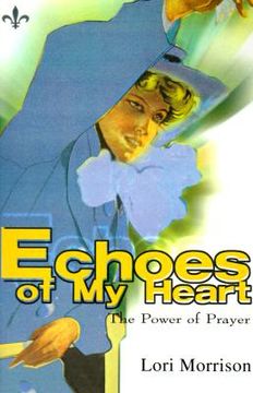 portada echoes of my heart: the power of prayer