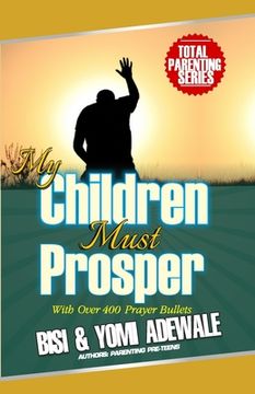 portada My Children Must Prosper