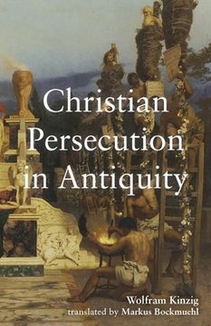 portada Christian Persecution in Antiquity (in English)