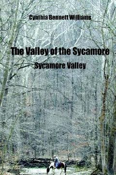 portada the valley of the sycamore: sycamore valley (en Inglés)