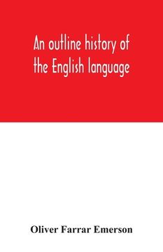 portada An outline history of the English language (en Inglés)