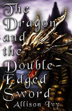 portada The Dragon and the Double-Edged Sword (en Inglés)