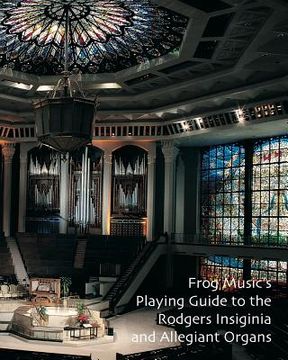 portada Playing Guide to the Rodgers Insiginia and Allegiant Organs (en Inglés)
