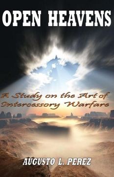 portada Open Heavens: A Study on the Art of Intercessory Warfare (en Inglés)