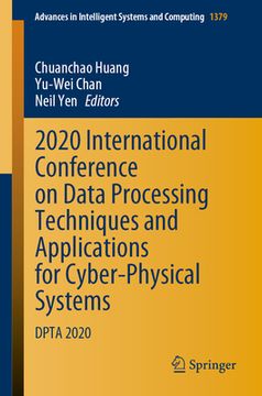 portada 2020 International Conference on Data Processing Techniques and Applications for Cyber-Physical Systems: Dpta 2020 (en Inglés)