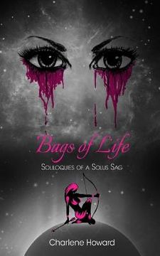 portada Bags of Life: Soliloquies of a Solus Sag (in English)