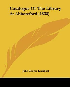 portada catalogue of the library at abbotsford (1838) (in English)