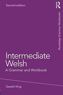 portada Intermediate Welsh: A Grammar and Workbook (Grammar Workbooks) (en Inglés)