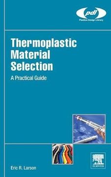 portada Thermoplastic Material Selection (Plastics Design Library) (in English)
