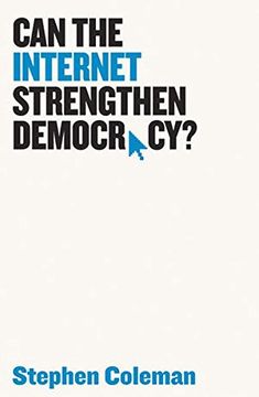 portada Can the Internet Strengthen Democracy? (en Inglés)