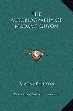 portada the autobiography of madame guyon (en Inglés)