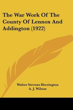portada the war work of the county of lennox and addington (1922)