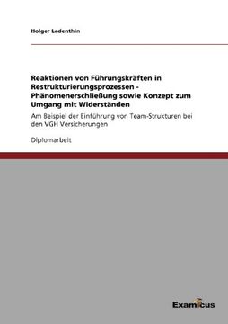 portada Reaktionen von Führungskräften in Restrukturierungsprozessen - Phänomenerschließung sowie Konzept zum Umgang mit Widerständen (German Edition)