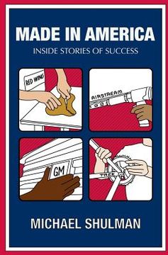 portada Made in America: Inside Stories of Success (en Inglés)
