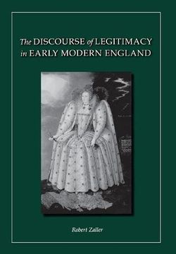 portada The Discourse of Legitimacy in Early Modern England (en Inglés)