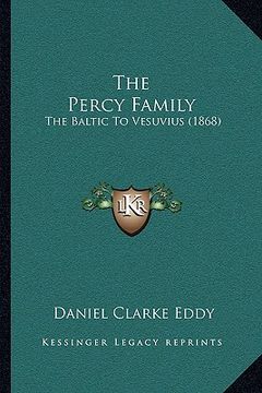 portada the percy family: the baltic to vesuvius (1868)