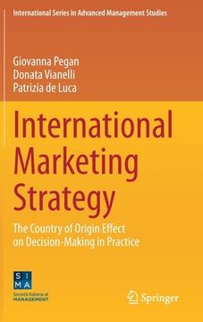 portada International Marketing Strategy: The Country of Origin Effect on Decision-Making in Practice (in English)