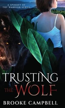 portada Trusting the Wolf: A Spinoff of The Warrior Series