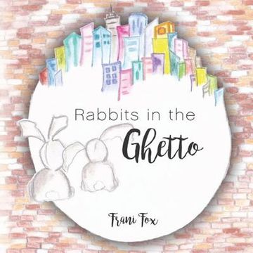 portada Rabbits in the Ghetto 